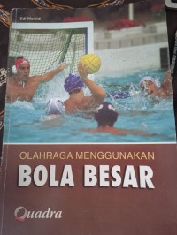 OLAHRAGA MENGGUNAKAN BOLA BESAR