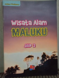 Wisata Alam: Maluku 2