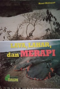 Lava,Lahar dan Merapi