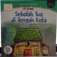 Sekolah Tua di Tengah Kota