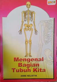 Mengenal Bagian Tubuh Kita