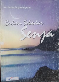 Bukan Sekedar Senja