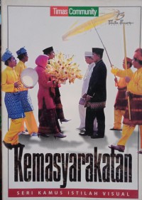 Kemasyarakatan : Seri Kamus Istilah Visual