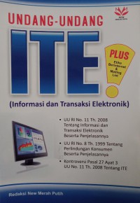 Undang-Undang ITE (Informasi dan transaksi elektronik) plus Etika Berinternet & Mailing List