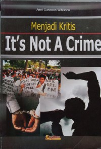 Menjadi Kritis:It's Not A crime