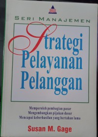 Seri Manajemen : Strategi Pelayanan Pelanggan