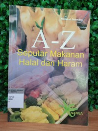 A-Z Seputar Makanan halal dan haram