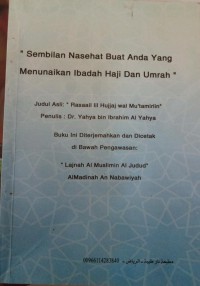 Sembilan nasehat buat anda yang menunaikan ibadah haji dan umroh