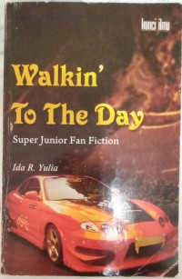 Walkin' to the day: Super Junior Fan Fiction