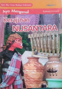 Ayo Mengenal Kerajinan Nusantara