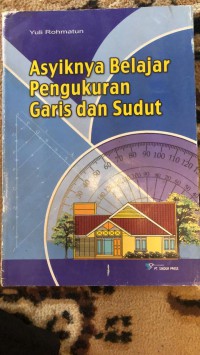 Asyiknya Belajar Pengukuran Garis dan Sudut