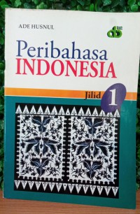 PERIBAHASA INDONESIA jilid 1