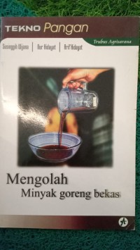 MENGOLAH MINYAK GORENG BEKAS