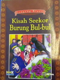 DONGENG KLASIK: KISAH SEEKOR BURUNG BUL-BUL