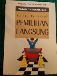 KRITIK TERHADAP  PEMILIHAN LANGSUNG