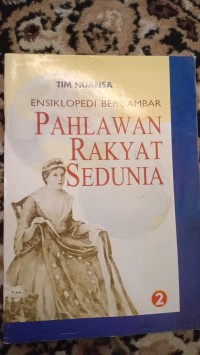 ENSIKLOPEDIA BERGAMBAR PAHLAWAN RAKYAT SEDUNIA