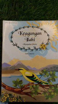 KEAGUNGAN ILAHI (KUMPULAN PUISI)