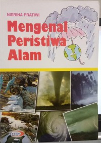 Mengenal Peristiwa Alam