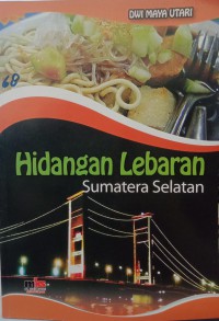 Hidangan Lebaran Sumatera Selatan