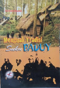 Menguak Tradisi suku Baduy