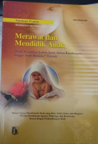 MERAWAT DAN MENDIDIK ANAK