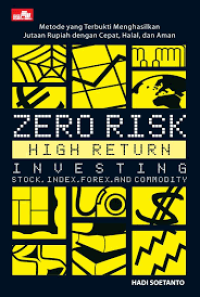 Zero Risk High Return Investing
