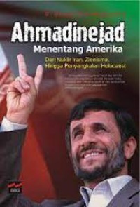 Ahmadinejad Menentang Amerika