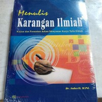 Menulis Karangan Ilmiah: kajian dan penuntun dalam menyusun karya tulis ilmiah