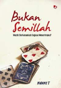 Bukan Semilah