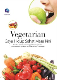 Vegetarian Gaya Hidup Sehat Masa Kini