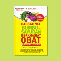 Dahsyatnya bumbu & sayuran Berkhasiat Obat