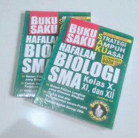 Buku saku: Strategi ampuh kuasai hafalan biologi SMa kelas X,XI, dan XII