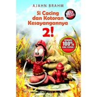 Si cacing dan kotoran kesayangan 2: 108 (lagi!) cerita pembuka pintu hati