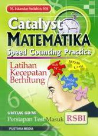 Catalyst Matematika: Speed Counting Practice (Latihan Kecepatan Berhitung) untuk SD/MI