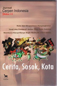 Cerita, Sosok, Kota: Jurnal Cerpen Indonesia edisi 11