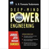 Deep-Mind Power Engineering: Jurus Jitu Meraih Sukses