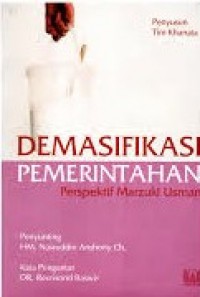 Demansifikasi Pemerintahan Persektif Marzuki Usman