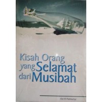 Kisah Orang yang Selamat dari Musibah