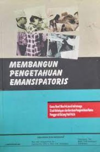 Membangun Pengetahuan Emansipatoris