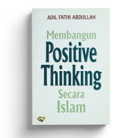 Membangun Positive Thinking Secara Islam