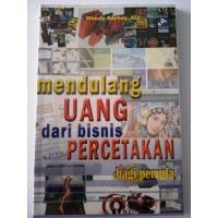 Mendulang Uang dari Bisnis Percetakan