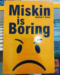 Miskin is Boring