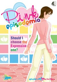 Pink Episodemia: Should I Choose the Expressive one?