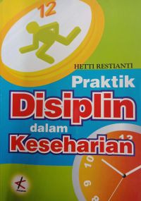 Praktik Disiplin dalam Keseharian