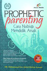 Prophetic Parenting: Cara Nabi Mendidik Anak