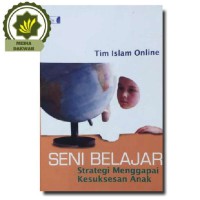 Seni Belajar, Strategi Menggapai Kusuksesan Anak