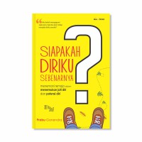 Siapakah Diriku Sebenarnya?