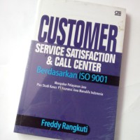 Customer servive Satisfaction & call center berdasarkan ISO 9001