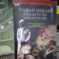 Darah Merah Darah Putih Merah Putih