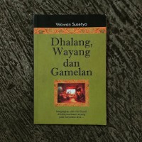 DHALANG, WAYANG DAN GAMELAN